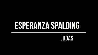 How to play &quot;Esperanza Spalding-Judas&quot; on Guitar