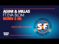 Alvar & Millas ft. Eva Blom - Born 2 BE 