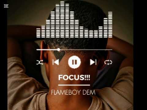 Flameboy DEM _"FOCUS"_Feat Pro Tulz Africa [Official Video] latest Video 2026.