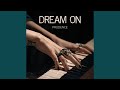 Dream On