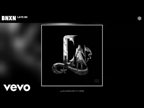 BNXN - Laye Mi on Spotify Charts
