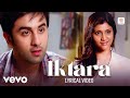 Iktara Lyric Video Wake Up Sid Ranbir Kapoor Konkona Sen Sharma