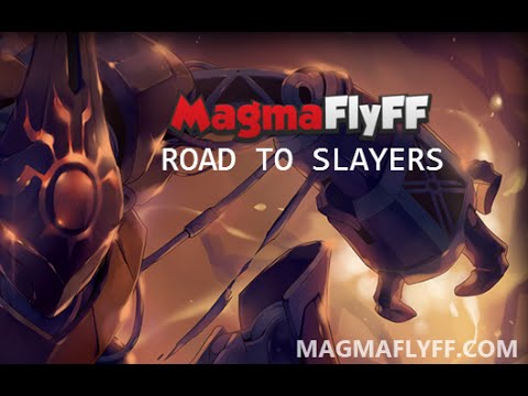 Magma Flyff - Road to Slayer - Episode 1 - w/ Jaitz