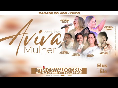 Conferencia Aviva Mulher 2025 | Mulheres da IPTM elas por Elas |