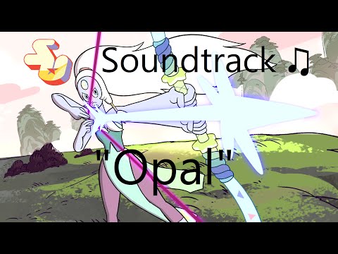 Steven Universe Soundtrack ♫ - Opal