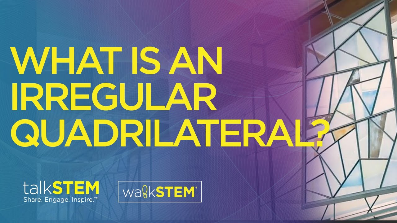 What is an Irregular Quadrilateral?