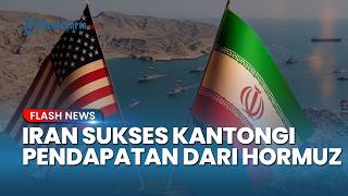 Tak Peduli Ancaman Trump! Iran Sukses Kantongi Pendapatan Pertama dari Tol Selat Hormuz