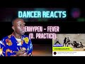 Ex-Ballet Dancer Reacts to ENHYPEN - Fever (Dance Practice)