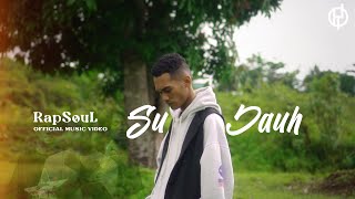 Download lagu RapSouL - Su Jauh mp3 Download lagu RapSouL - Su Jauh mp3