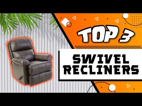 Best Swivel Recliners