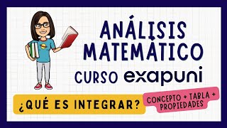 🔴 Introducción a INTEGRALES: Conceptos clave, tabla y propiedades