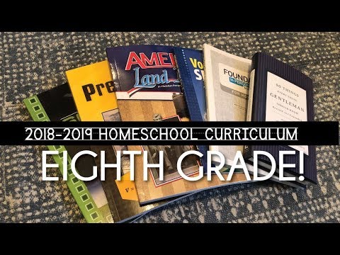 2018-2019 8TH GRADE HOMESCHOOL CURRICULUM | WHY WE ARE...