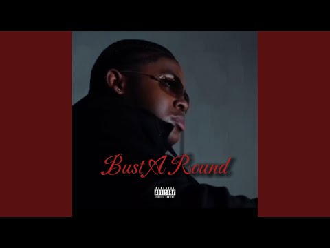 Bust A Round