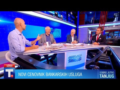 Nove cene bankarskih usluga - Dušan Uzelac i Vladimir Vasić • DOBRO JUTRO TANJUG