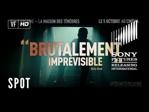 Don't Breathe – La Maison des Ténèbres - TV Spot EXTREME  20" - VF