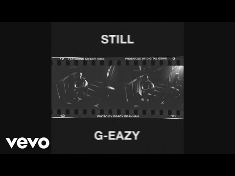 G-Eazy - Still (Audio)