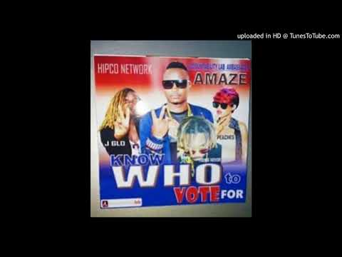 Amaze _ Know Who to Vote For ft. J.GLO _ Peaches & Young Hova