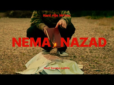 Keni nije mrtav - Nema nazad feat Zembo Latifa (Official Music Video)