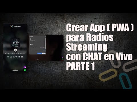 Creación de una PWA con Chat en Vivo y Reproductor de Audio para Radios Streaming. 1/7