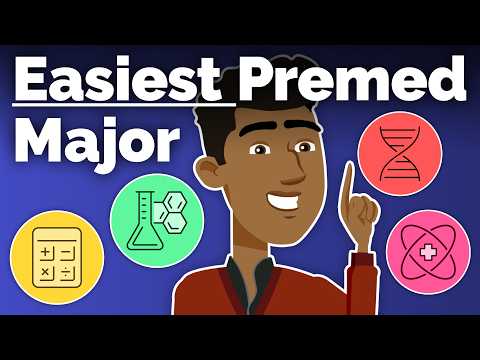 哪個最輕鬆的前醫學系？如何選擇？ (What’s the Easiest Premed Major? How to Choose)