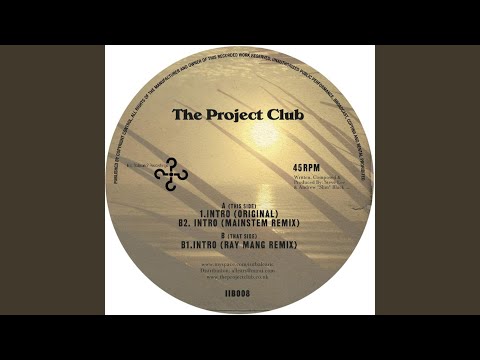 Intro (The Project Club Ray Mang Remix)