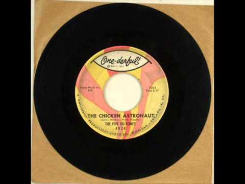 Five Du-Tones - The Chicken Astronaut, One-derful 4824, 1964.wmv
