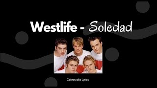 Download lagu Soledad - Westlife (Lirik dan Terjemahan) mp3