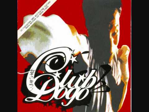 09 - Club Dogo feat Lamaislam - Indecifrabili - Dangerous! - Mi Fist