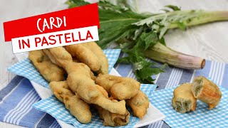 Cardi in pastella: croccanti e non unti
