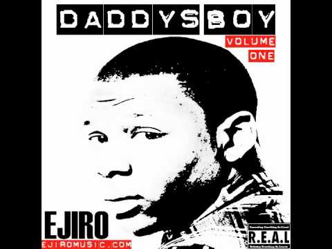Ejiro - The Self-Man [Freestyle] - Daddy's Boy: Volume One [Track 8]
