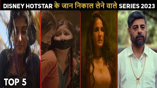 Top 5 Mind Blowing Crime Thriller Hindi Web Series 2023 Disney Hotstar
