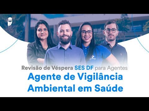 Revisão de Véspera SES DF para Agentes - Agente de Vigilância Ambiental em Saúde