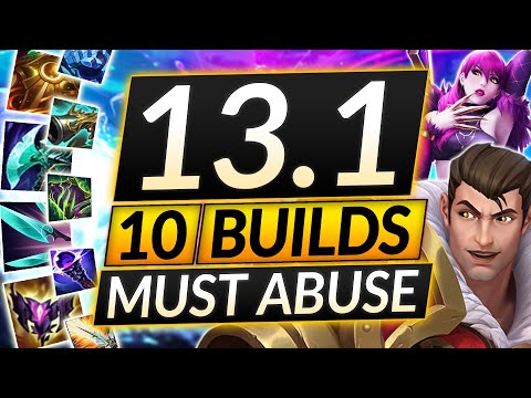 10 NEW BROKEN BUILDS for Patch 13.1 - BEST META Champions - LoL Guide