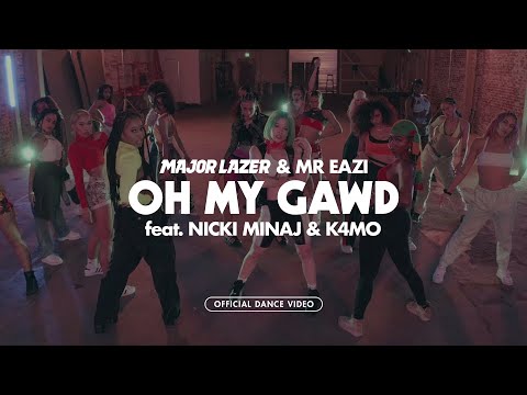 Mr Eazi & Major Lazer feat. Nicki Minaj & K4mo - Oh My Gawd (Official Dance Video)