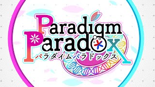 Paradigm Paradox video 1
