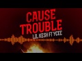 Lil Kesh | Cause Trouble [Official Audio] ft YCee:Freeme TV