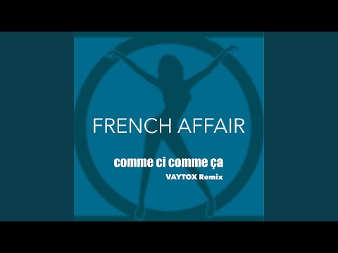 Comme Ci Comme Ca (VAYTOX Radio Remix)