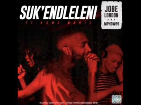 Jobe London & Mphow69 - Suk'endleleni(Jeff9709 studio reprise)
