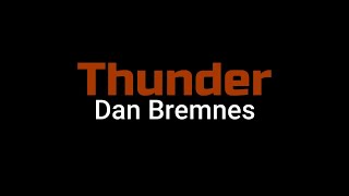 Thunder - Dan Bremnes (Lyrics)