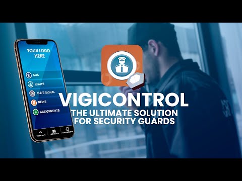 The ultimate SOLUTION for SECURITY GUARDS - VigiControl