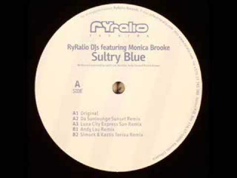 Sultry Blue - RyRalio DJs and Monica Brooke