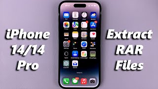 iPhone 14/14 Pro: How To Open /Extract RAR Files Without Installing Anything