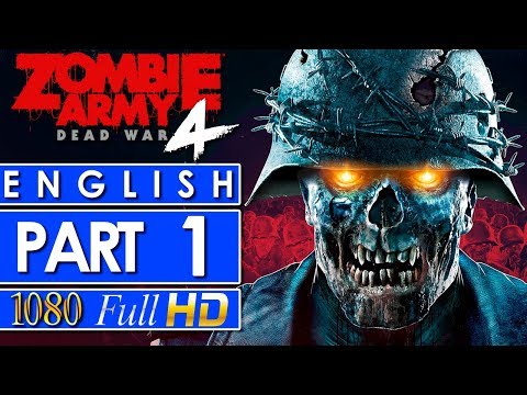 Zombie Army 4 Dead War Walkthrough Gameplay Part 1 - NO COMMENTARY