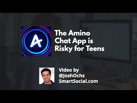 Amino App: Anonymous and Potentially Dangerous (Smart Social Parent App Guide with Josh Ochs)