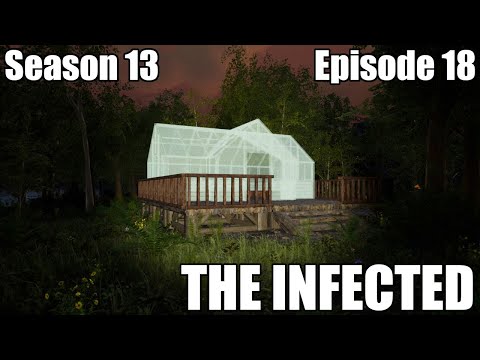 The Infected S13E18 - Working on the greenhouse