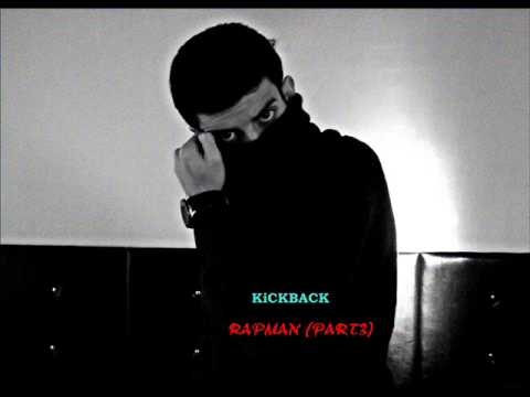 Kickback - Rapman(Part3)(Diss Cümle-i Vecize) 2014®