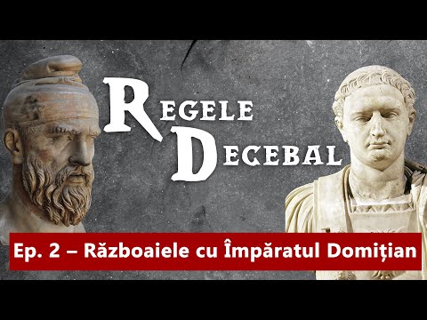 REGELE DECEBAL, Ep. 2 - Războaiele cu Domițian, Împăratul Romei