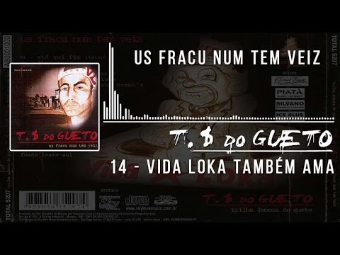 14 Vida Loka Tambem Ama Trilha Sonora do Gueto