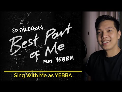 Best Part Of Me (Male Part Only - Karaoke) - Ed Sheeran ft. YEBBA