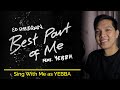 Best Part Of Me (Male Part Only - Karaoke) - Ed Sheeran ft. YEBBA